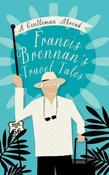 Francis Brennan / A Gentleman Abroad : Francis Brennan's Travel Tales (Hardback) image