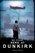 Vince Cross / My Story: Hero at Dunkirk image