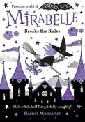Harriet Muncaster / Mirabelle Breaks the Rules image
