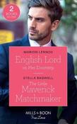 Mills &amp; Boon / True Love / 2 In 1 / English Lord on Her Doorstep / the Little Maverick Matchmaker image