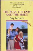 Mills &amp; Boon / Enchanted / The Boss, The Baby and the Bride image