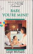 Mills &amp; Boon / Enchanted / Baby, You're Mine! image