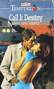 Mills &amp; Boon / Temptation / Call it Destiny image