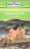 Mills &amp; Boon / Tempered by Fire