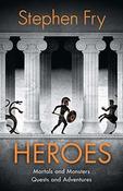 Fry Stephen / Heroes: Mortals and Monsters Quests and Adventures (Large Paperback) image