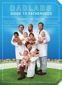 Clay Nichols / DadLabs Guide to Fatherhood: Pregnancy and Year One (Large Paperback) image