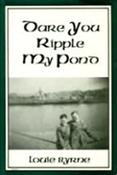 Louie Byrne / Dare You Ripple My Pond?: The Autobiography of an Irish School Boy (Large Paperback) image