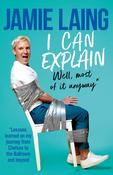 Jamie Laing / I Can Explain (Hardback) image