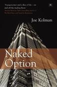 Joe Kolman / Naked Option (Hardback) image