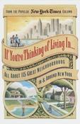 Michael Leahy / If You're Thinking of Living In . . .: All About 115 Great Neighborhoods In &amp; Around New York (Large Paperback) image