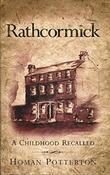 Homan Potterton / Rathcormick : A Childhood Recalled (Hardback) image