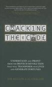 Jim Mellon, Al Chalabi / Cracking the Code: Understand and Profit from the Biotech Revolution That Will Transform Our Lives and Generate Fortunes (Hardback) image