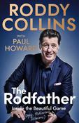 Roddy Collins / The Rodfather: Inside the Beautiful (Ugly, Ridiculous, Hilarious) Game (Hardback)
