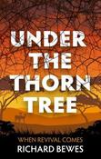 Richard Bewes / Under the Thorn Tree (Large Paperback) image