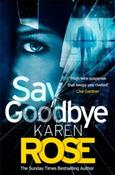 Karen Rose / Say Goodbye (Large Paperback) image
