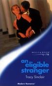 Mills & Boon / Modern / An Eligible Stranger