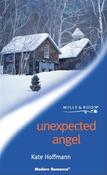 Mills &amp; Boon / Modern / Unexpected Angel