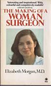 Elizabeth Morgan / The Making of a Woman Surgeon (Vintage Paperback) image