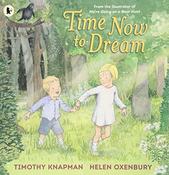 Timothy Knapman / Time Now To Dream (Children's Picture Book) image