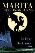 Marita Conlon-McKenna - In Deep Dark Wood - PB - BRAND NEW image