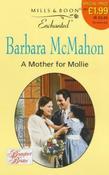 Mills & Boon / Enchanted / A Mother for Mollie