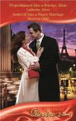 Mills &amp; Boon / Desire / 2 in 1 / Propositioned Into A Foreign Affair / Seduced Into A Paper Marriage image