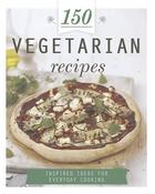 150 Vegetarian Recipes (Hardback) image