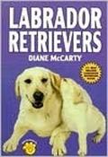 Diane McCarty / Labrador Retrievers (Hardback) image