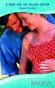 Mills &amp; Boon / Medical / A Baby for the Village Doctor image
