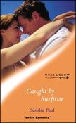 Mills &amp; Boon / Tender Romance / Caught By Surprise image