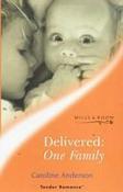 Mills &amp; Boon / Tender Romance / Delivered: One Family image