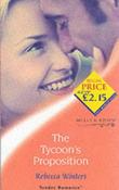 Mills &amp; Boon / Tender Romance / The Tycoon's Proposition