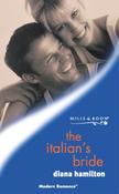 Mills &amp; Boon / Modern / The Italian's Bride