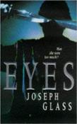 Joseph Glass / Eyes