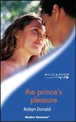 Mills &amp; Boon / Modern / The Prince's Pleasure