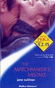Mills &amp; Boon / Modern / The Matchmaker's Mistake