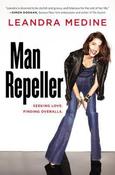 Leandra Medine / Man Repeller: Seeking Love. Finding Overalls. (Hardback) image