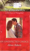 Mills &amp; Boon / St Elizabeth's Children's Hospital / An Unexpected Choice image