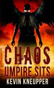 Kevin Kneupper / Chaos Umpire Sits (Large Paperback) image