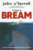 John O'Farrell / I Have a Bream (Large Paperback) image