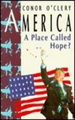 Conor O'Clery / America: A Place Called Hope? (Large Paperback) image