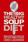 Linda Lazarides / The Big Healthy Soup Diet: Nourish Your Body and Lose up to 10lbs in a Week (Large Paperback) image