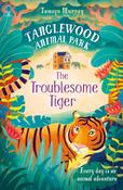 Tamsyn Murray / Tanglewood Animal Park: The Troublesome Tiger image