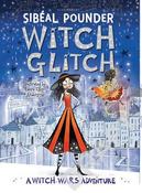 Sibéal Pounder / Witch Glitch ( Witch Wars - Book 4 ) image