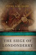 Piers Wauchope - The Siege of Londonderry 1689 - HB - BRAND NEW image