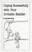 Jennifer Hunt / Coping Successfully with Your Irritable Bladder (Large Paperback) image