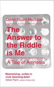 David Stuart MacLean / The Answer to the Riddle is Me (Large Paperback) image