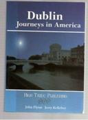 Jerry Flynn &amp; John Kelleher / Dublin: Journeys in America (Large Paperback) image