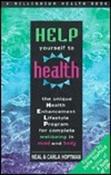 Neal Hoptman / Help Yourself to Health: The Unique Health Enhancement Lifestyle Program for Complete Wellbeing in Mind &amp; Body (Large Paperback) image
