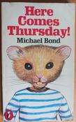 Michael Bond - Here Comes Thursday ( Vintage Puffin PB ) 1982 (  Originally 1966 ) image